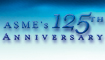 ASME 125th Anniversary